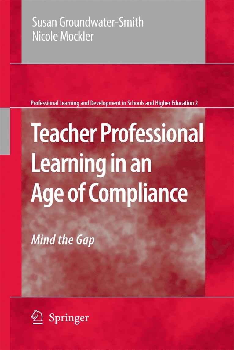 Teacher Professional Learning in an Age of Compliance 1