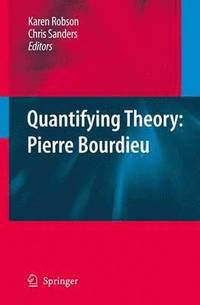 bokomslag Quantifying Theory: Pierre Bourdieu
