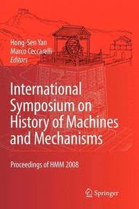 bokomslag International Symposium on History of Machines and Mechanisms