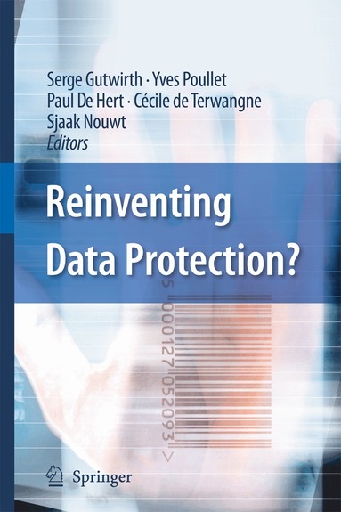 Serge Gutwirth, Yves Poullet, Paul de Hert, Cécile de Terwangne, Sjaak Nouwt - Reinventing Data Protection?, Häftad