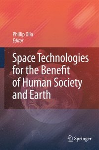 bokomslag Space Technologies for the Benefit of Human Society and Earth