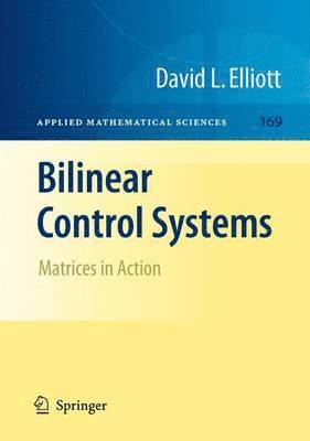David Elliott - Bilinear Control Systems, Häftad