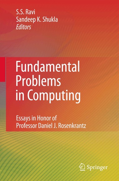 Sekharipuram S. Ravi, Sandeep Kumar Shukla - Fundamental Problems in Computing, Häftad