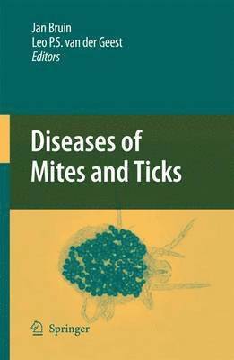 Jan Bruin, Leo van der Geest, Leo Van Der Geest, Leo Geest, Leo van der Geest - Diseases of Mites and Ticks, Häftad