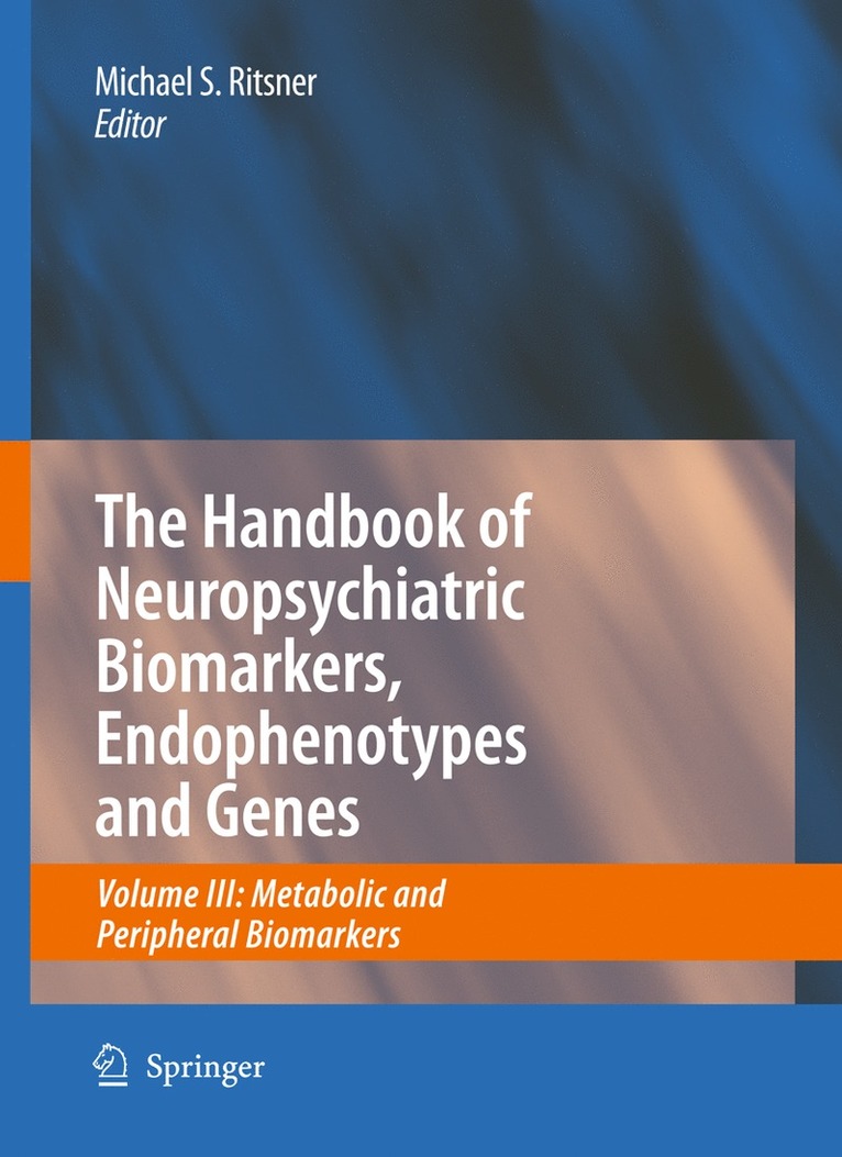 Michael Ritsner - Handbook of Neuropsychiatric Biomarkers, Endophenotypes and Genes, Häftad