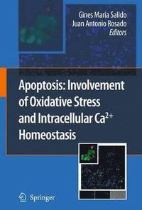 bokomslag Apoptosis: Involvement of Oxidative Stress and Intracellular Ca2+ Homeostasis