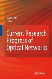 bokomslag Current Research Progress of Optical Networks