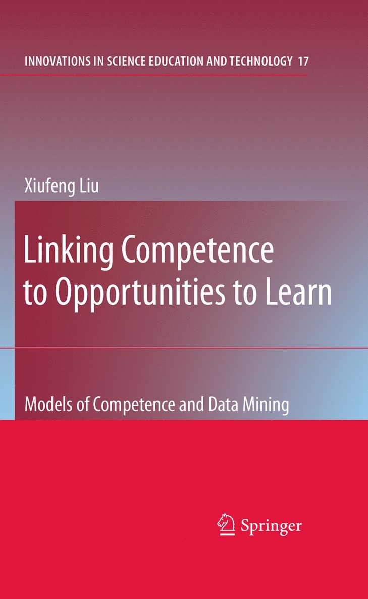Xiufeng Liu - Linking Competence to Opportunities to Learn, Häftad