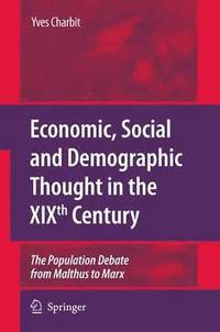 bokomslag Economic, Social and Demographic Thought in the XIXth Century