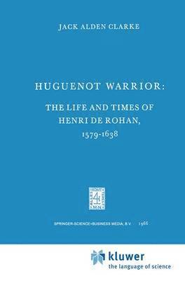 Jack A. Clarke - Huguenot Warrior, Häftad