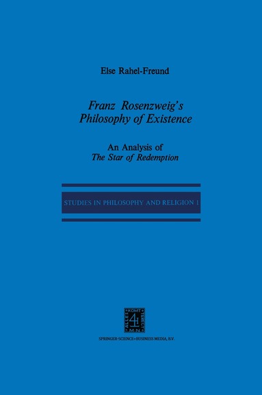 E.R. Freund, P.R. Mendes-Flohr - Franz Rosenzweig’s Philosophy of Existence, Häftad