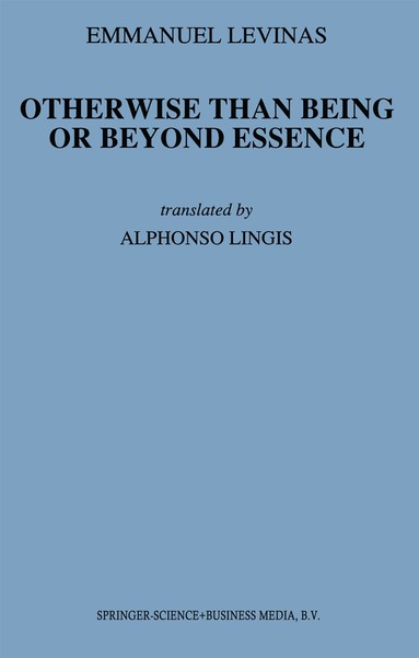 E. Levinas - Otherwise Than Being or Beyond Essence, Häftad