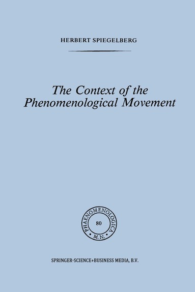 E. Spiegelberg - Context of the Phenomenological Movement, Häftad