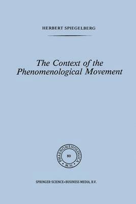 The Context of the Phenomenological Movement 1