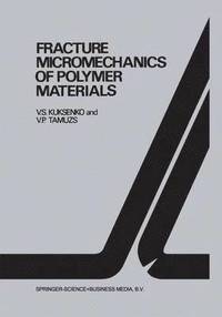 bokomslag Fracture micromechanics of polymer materials