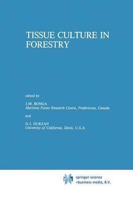 Tissue Culture in Forestry 1