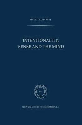 Intentionality, Sense and the Mind 1