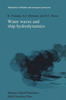 Water Waves and Ship Hydrodynamics 1