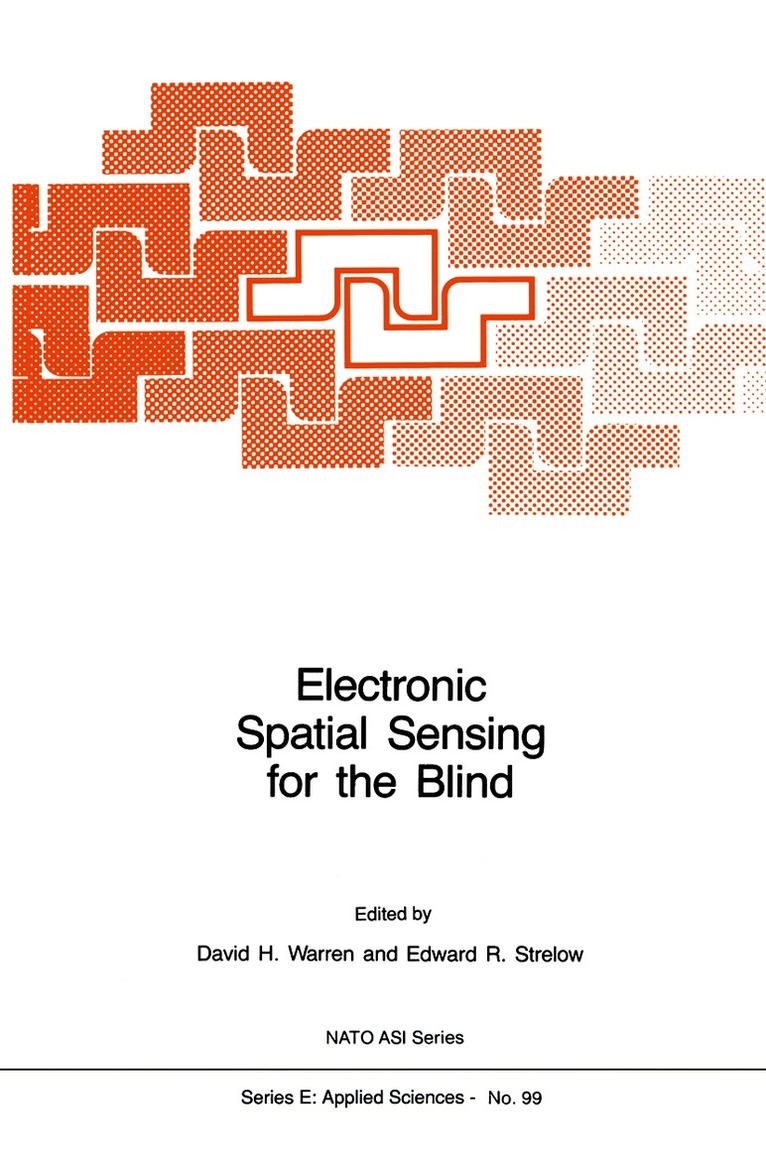 D.H. Warren, Edward R. Strelow, D. H. Warren - Electronic Spatial Sensing for the Blind, Häftad