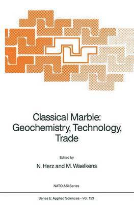 bokomslag Classical Marble: Geochemistry, Technology, Trade