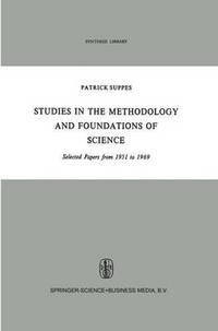 bokomslag Studies in the Methodology and Foundations of Science