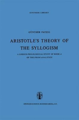 Aristotles Theory of the Syllogism 1