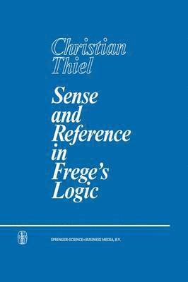 bokomslag Sense and Reference in Frege's Logic