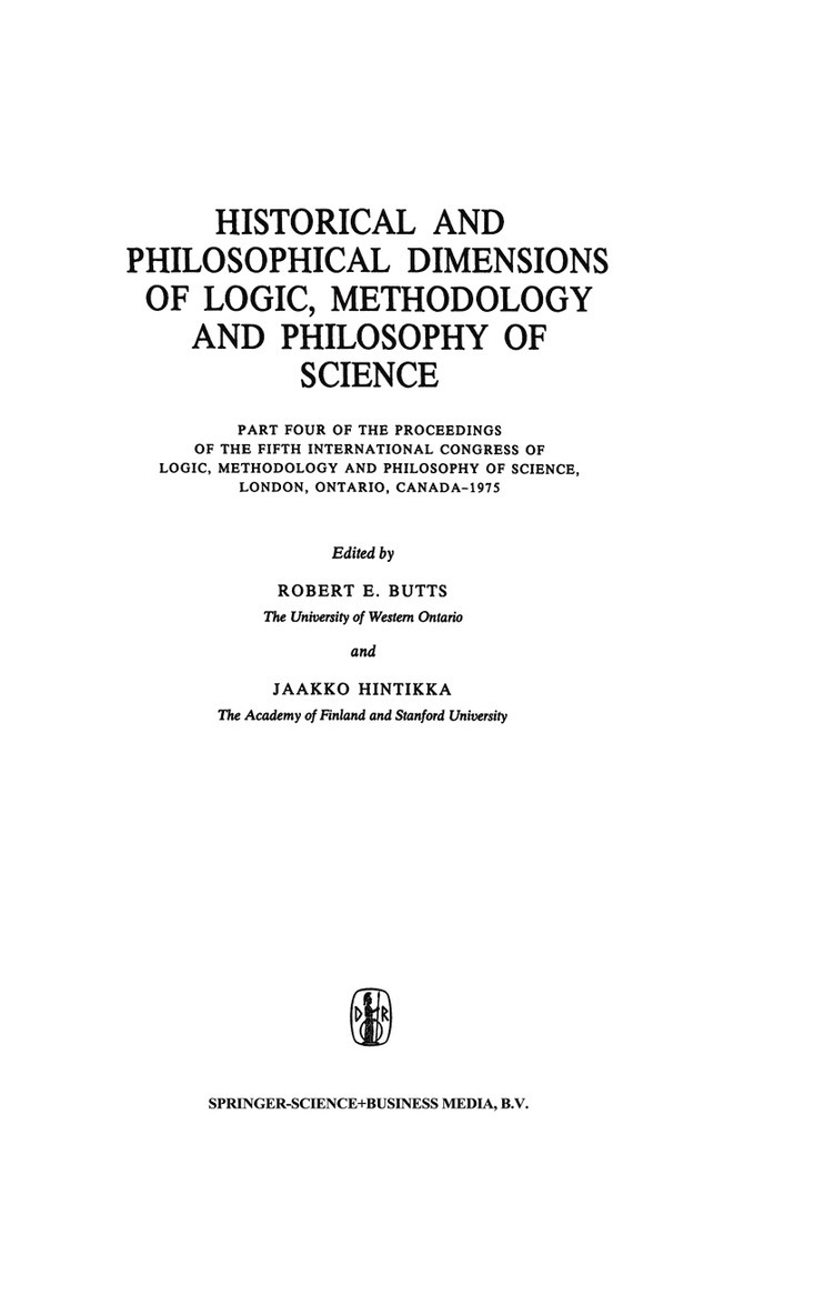 Robert E. Butts, Jaakko Hintikka, Robert E. Butts - Historical and Philosophical Dimensions of Logic, Methodology and Philosophy of Science, Häftad