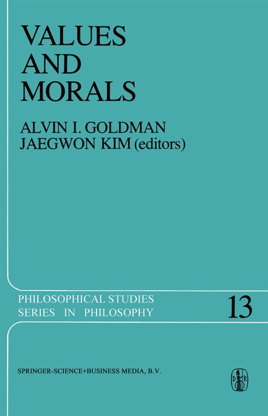 A.I. Goldman, Jaegwon Kim - Values and Morals, Häftad