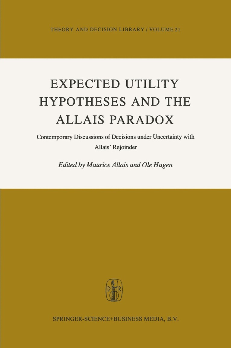 M. Allais, G.M. Hagen, G. M. Hagen - Expected Utility Hypotheses and the Allais Paradox, Häftad