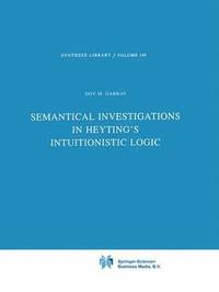 bokomslag Semantical Investigations in Heyting's Intuitionistic Logic