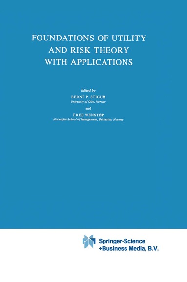 bokomslag Foundations of Utility and Risk Theory with Applications