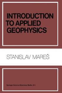 bokomslag Introduction to Applied Geophysics