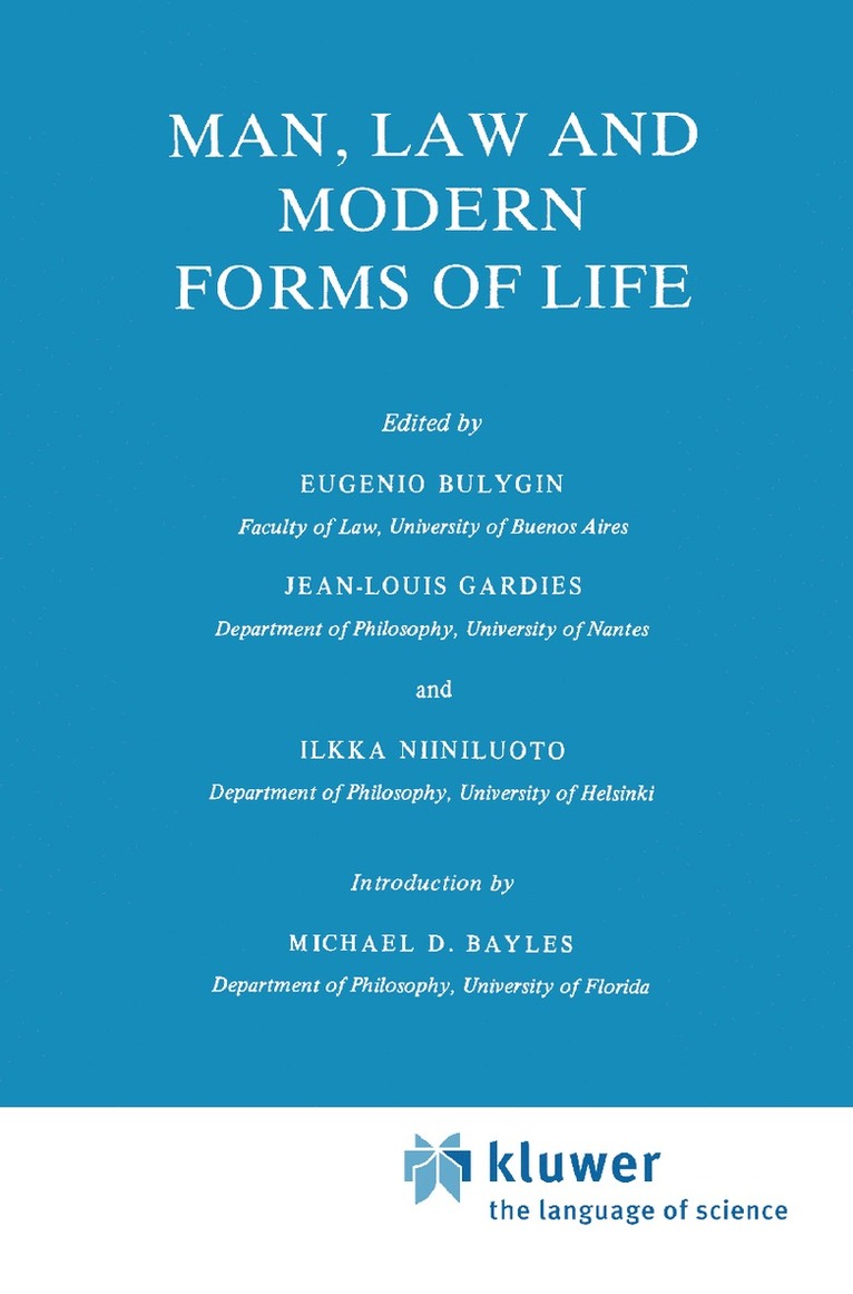 Eugenio Bulygin, Jean-Louis Gardies, I. Niiniluoto - Man, Law and Modern Forms of Life, Häftad