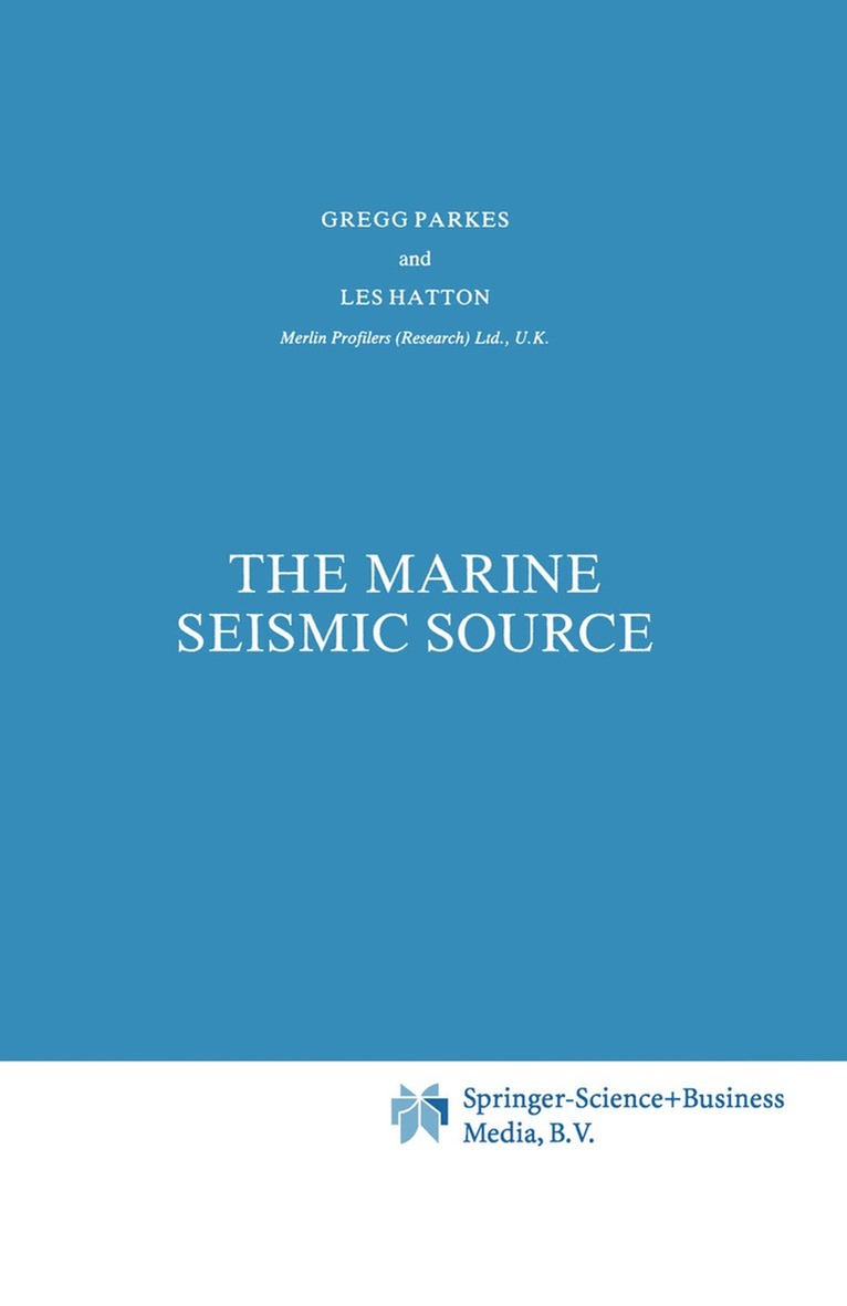 G.E. Parkes, L. Hatton, G. E. Parkes - Marine Seismic Source, Häftad