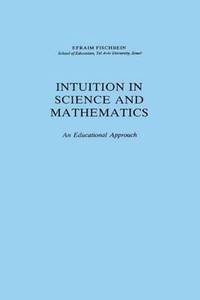 bokomslag Intuition in Science and Mathematics