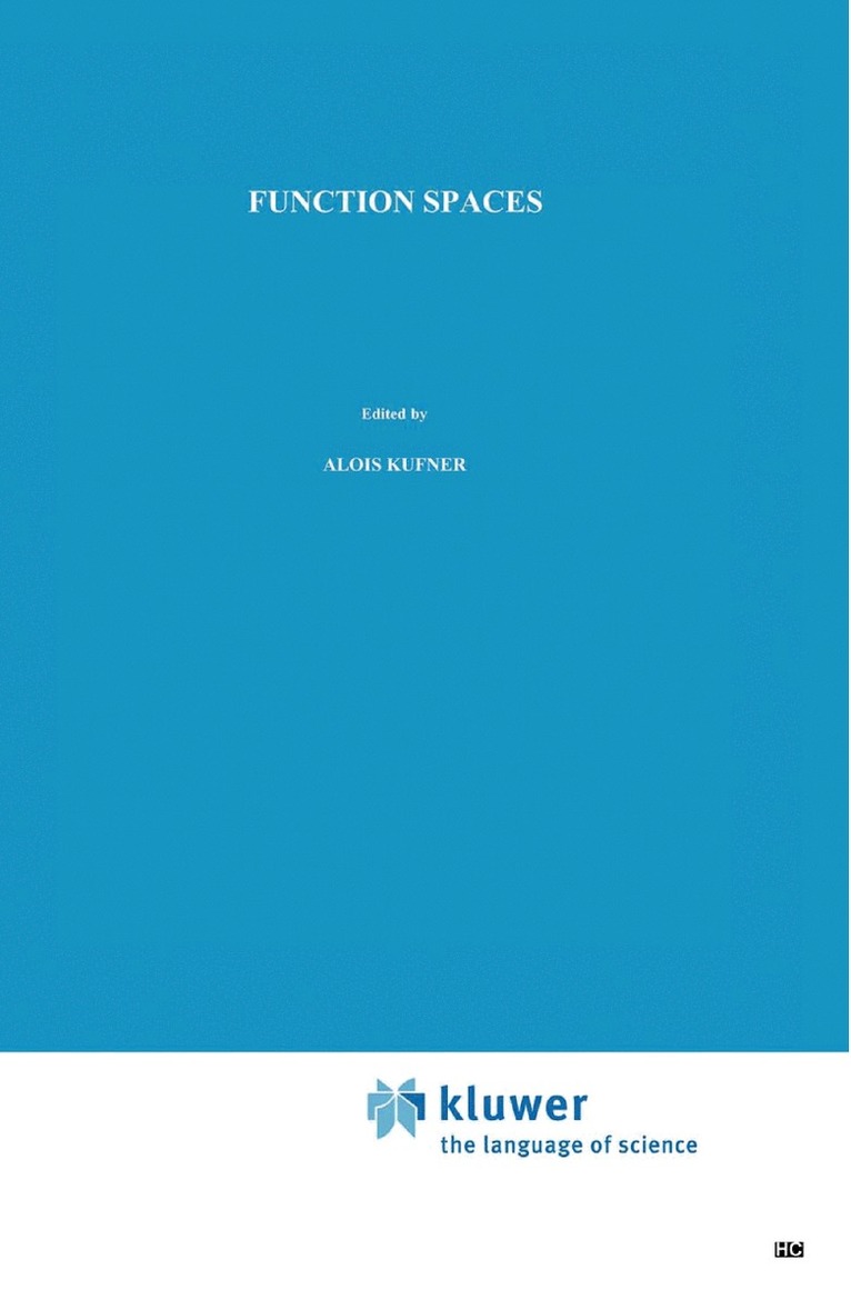 A. Kufner, Oldrich John, Svatopluk Fucik - Function Spaces, Häftad