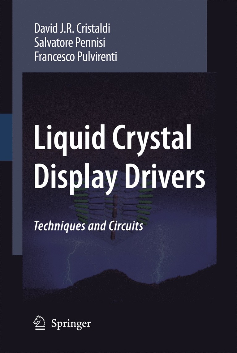 David J.R. Cristaldi, Salvatore Pennisi, Francesco Pulvirenti, David J. R. Cristaldi - Liquid Crystal Display Drivers, Häftad