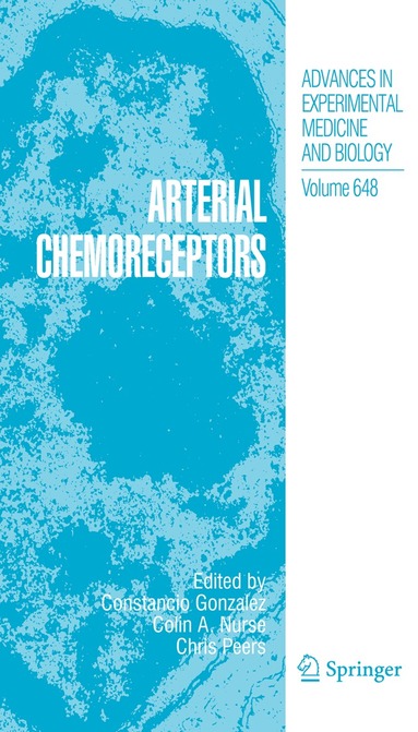 Constancio Gonzalez, Colin A. Nurse, Chris Peers - Arterial Chemoreceptors, Häftad