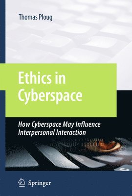 Ethics in Cyberspace 1