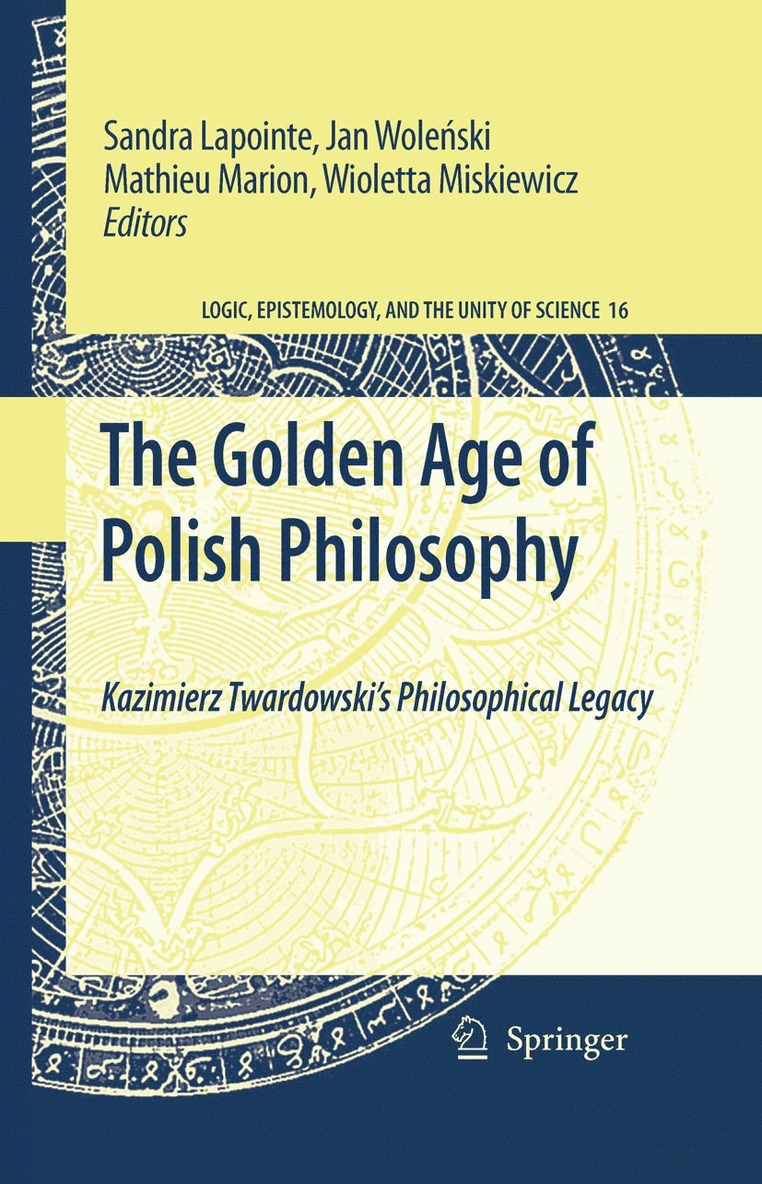 Sandra Lapointe, Jan Wolenski, Mathieu Marion, Wioletta Miskiewicz - Golden Age of Polish Philosophy, Häftad