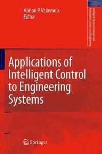 bokomslag Applications of Intelligent Control to Engineering Systems