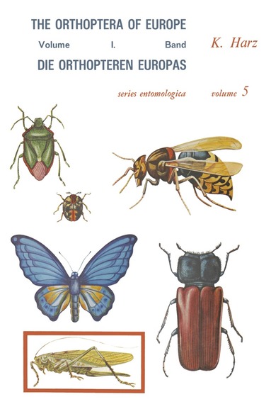 A. Harz - Die Orthopteren Europas / The Orthoptera of Europe, Häftad
