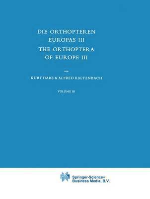 Die Orthopteren Europas III / The Orthoptera of Europe III 1