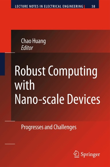Chao Huang - Robust Computing with Nano-scale Devices, Inbunden