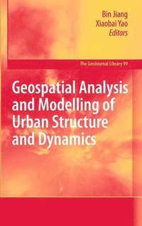 bokomslag Geospatial Analysis and Modelling of Urban Structure and Dynamics