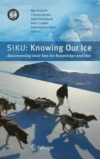 bokomslag SIKU: Knowing Our Ice