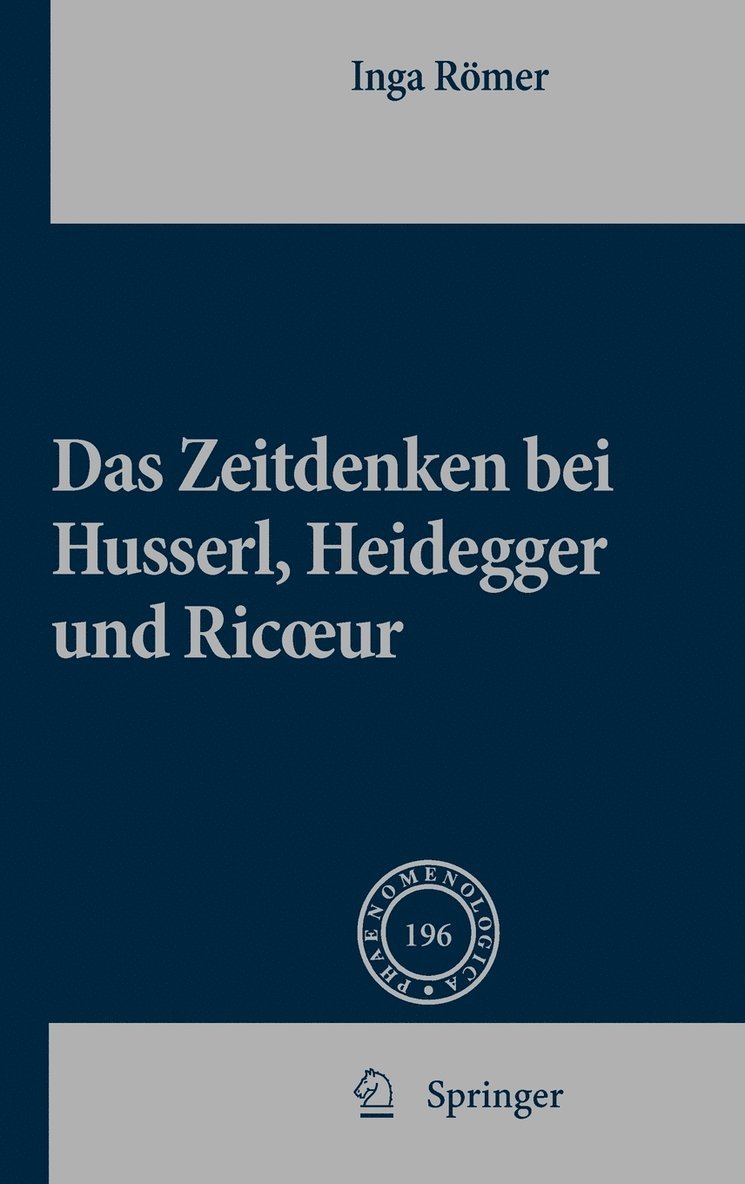 Das Zeitdenken bei Husserl, Heidegger und Ricoeur 1