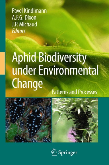 Pavel Kindlmann, A.F.G. Dixon, J.P. Michaud - Aphid Biodiversity under Environmental Change, Inbunden