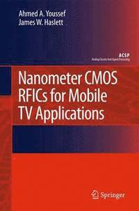 bokomslag Nanometer CMOS RFICs for Mobile TV Applications